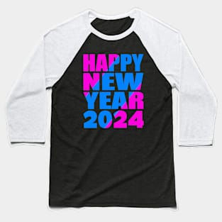 Happy new year 2024 Baseball T-Shirt